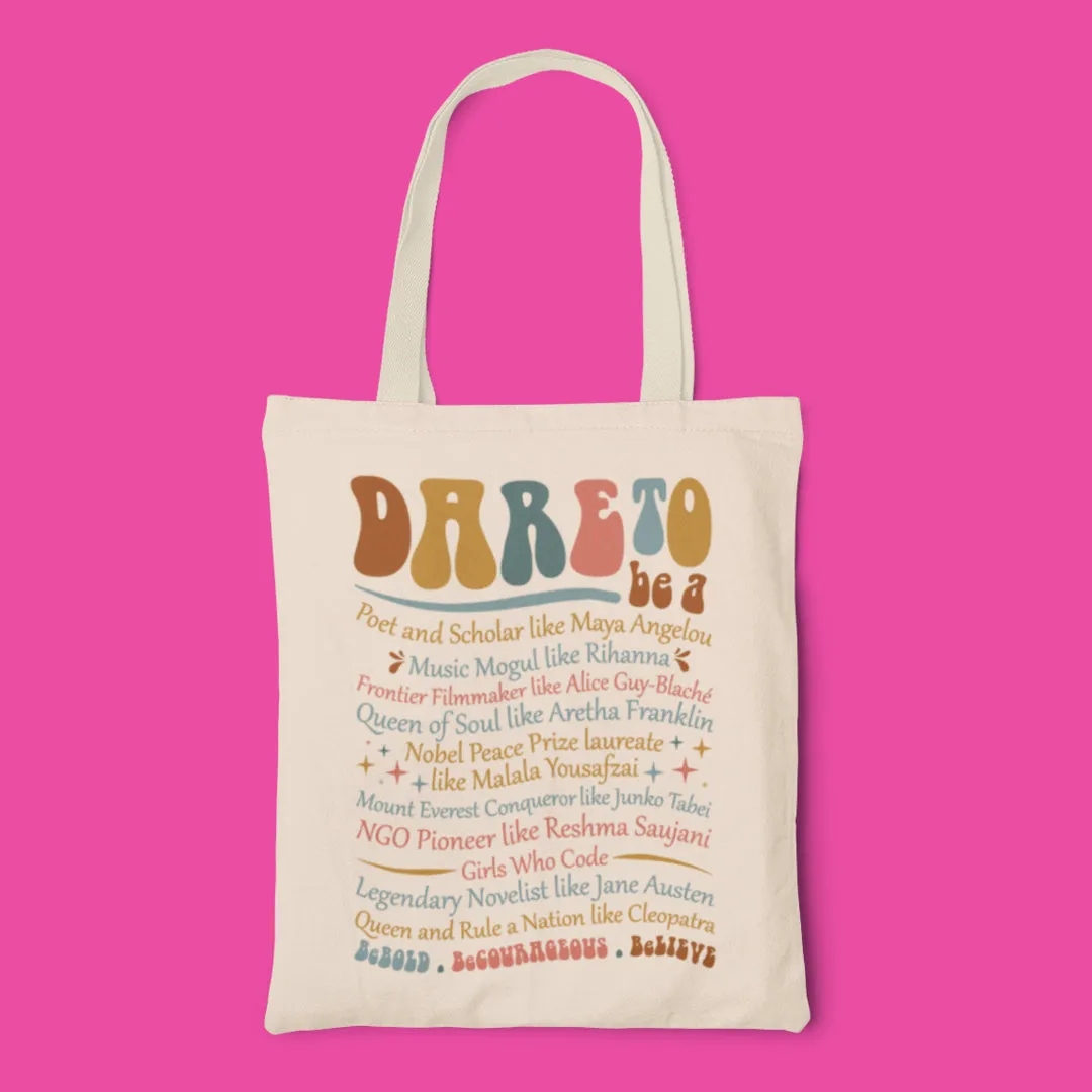 Dare To Everyday Wear Cotton Canvas Tote Bag