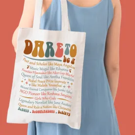 Dare To Everyday Wear Cotton Canvas Tote Bag