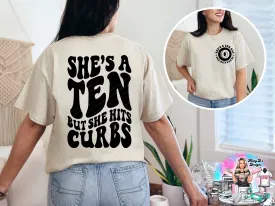 She's a Ten but she hits curbs DTF Transfer
